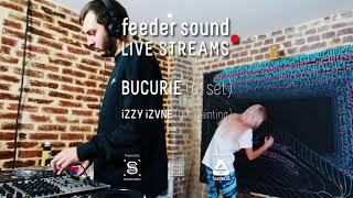 Bucurie (dj set) & iZZY iZVNE (live painting) - feeder art & sound live 