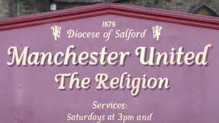 Manchester United - The Religion