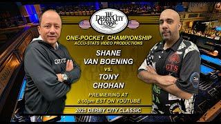 One Pocket - SHANE VAN BOENING vs TONY CHOHAN - 2025 Derby City Classic
