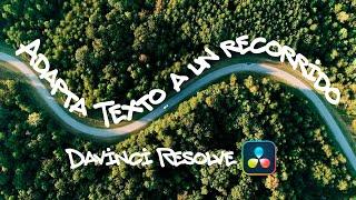 Adapta un Texto a un recorrido de Manera Fácil en Davinci Resolve