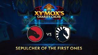 Xy'mox's Charity Cache | Echo vs Liquid | Sepulcher of the First Ones