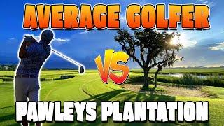 8 HANDICAP GOLFER vs PAWLEYS PLANTATION | Myrtle Beach's TOUGHEST Golf Course