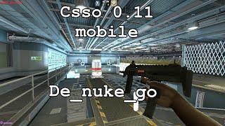 Csso 0.11 Android/update gameplay de_nuke_go