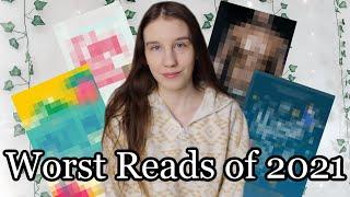 The Worst Books I Read In 2021