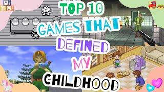 10 Games That Defined My Childhood