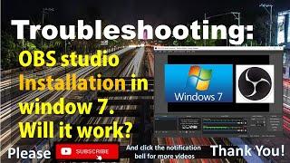 OBS studio installation in window 7 - Will it work?