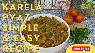 Karele Ki Best Recipe| Karela Pyaz Ki Sabzi| Crispy Karele Fry Recipe| Bitter-gourd Onion Easy Tasty