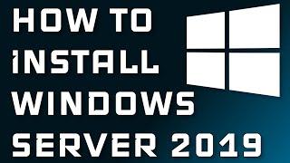 How to Install Windows Server 2019