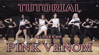 [BLACKPINK - Pink Venom] Full Dance Tutorial Slow Mirrored (x0.5, x0.7, x1.0)