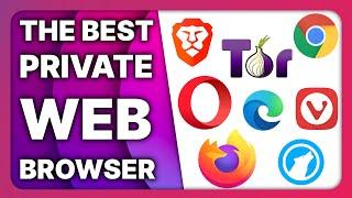 The Best Web Browsers for Privacy