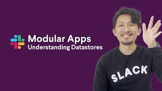 Understanding Slack datastores