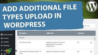 How To Add Additional File Types To Be Uploaded In WordPress | File Upload Types