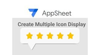 AppSheet How To Create a Multiple Icons Display