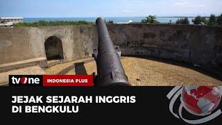 Jejak Sejarah Inggris di Bengkulu | Indonesia Plus tvOne