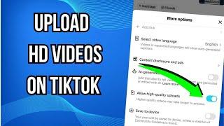 How To Upload HD Videos On Tiktok Without Losing Quality