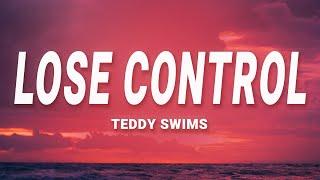 Teddy Swims - Lose Control (Lyrics)