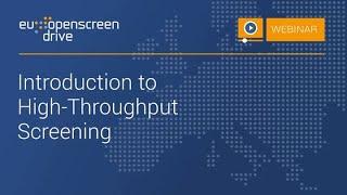 DRIVE Webinar Introduction to High Throughput Screening April 2020