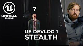 Making Stealth in Unreal Engine 5 - Indie Game DevLog 1 (UE5)