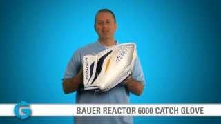 Bauer Reactor 6000 Catch Glove