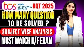 TCS NQT 2025 - How Many Question to Attempt in Exam | Must Watch Before Exam