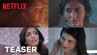 Pitta Kathalu | Official Teaser | Shruti Haasan, Eesha Rebba, Amala Paul, Saanve Megghana