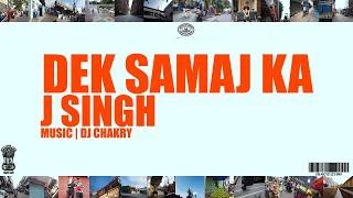 J Singh | DEK SAMAJ KA | Hyderabad Latest Rap Song | Hyderabad rapper |