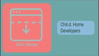 Chapter 4d. Home, developers