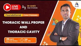 1st internals Anatomy live class on Thorax  Thoracic wall proper Thoracic cavity by Dr Ankit