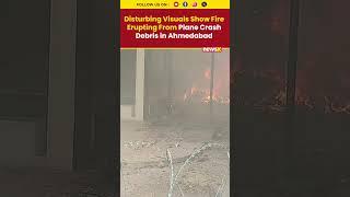 Disturbing visuals show fire erupting from plane crash debris in Ahmedabad #airindiacrash