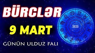 Bürclər 9 Mart 2025 (Günün Ulduz Falı) BÜRC TV