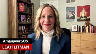 Leah Litman on SCOTUS: “Conservative Grievance, Fringe Theories & Bad Vibes” | Amanpour and Company
