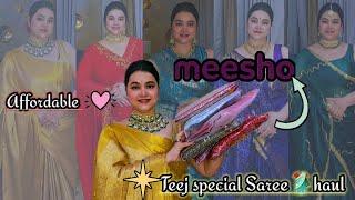 Meesho Teej special Affordable saree haul Starting Rs. 600 only // Lastest Festival wear Saree haul