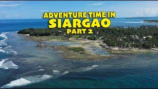 ADVENTURE TIME IN SIARGAO // Part 2