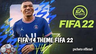 FIFA 14 THEME FIFA 22 | Update FIFA 14 Facerepack fix