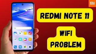 Xiaomi Redmi Note 11 Wifi problem fix || Wifi connection problem