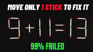 Mind Test Matchstick puzzle | Can you solve this problem  9+11=13