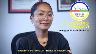 Tibetans In Diaspora 127 | Ft: Tenzin Yangkyi | Youngest Tibetan Female Biker