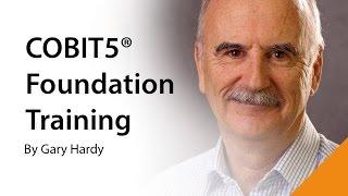 COBIT 5 Foundation Training - The Gary Hardy Approach - For IT Training Companies