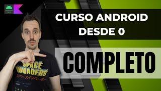 Curso de ANDROID Studio con KOTLIN desde Cero COMPLETO 🟢