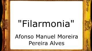 Filarmonia - Afonso Manuel Moreira Pereira Alves [Pasacalle]