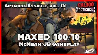 TACTICOOL: MAXED (100/10) RANGER MCMEAN & JB Gameplay [Artwork Assault, vol. 13]