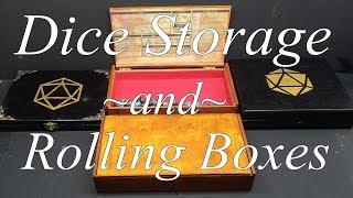 Dice storage and rolling boxes!