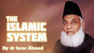 The Islamic System by Dr Israr Ahmed | Educational Lecture | WaytoAllah