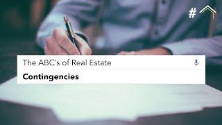 The ABC's of Real Estate: Contingencies