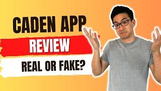 Caden App Review - Is This Legit OR A Massive Waste Of Time? (Watch First!)