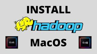 Install HADOOP on MacOS (Macbook M1, M2 / Apple Silicon) | HDFS