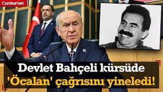 #SONDAKİKA | Devlet Bahçeli kürsüde 'Öcalan' çağrısını yineledi!