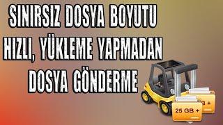 Büyük Boyutlu Dosya Gönderme