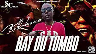 Killabone - Bay Du Tombo(Sc production)