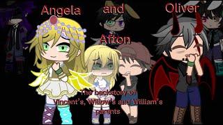 Angela‘s and Oliver‘s past| FNAF| William’s family| William’s parents| My weird AU